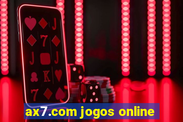 ax7.com jogos online